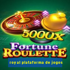 royal plataforma de jogos